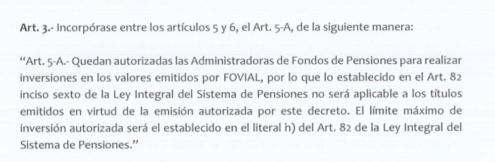 Esta artículo fue excluido de la reforma a petición de la diputada Suecy Callejas, de Nuevas Ideas. El FMLN reclamó que la reforma de 2022 ya permite el uso de fondos de las AFP, sin límites, en instrumentos estatales, del ISP.